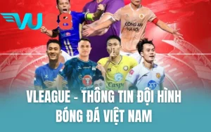 V-League - Thông Tin Đội Hình Bóng Đá Việt Nam