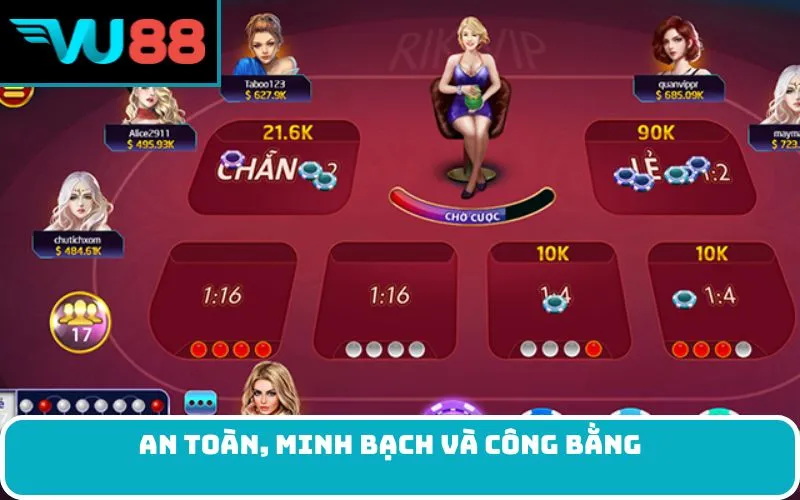 An toàn, minh bạch và công bằng