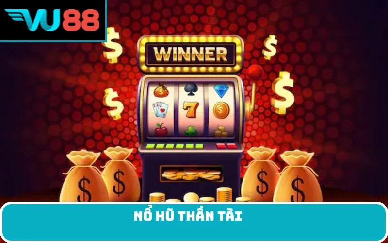 Nổ Hũ Thần Tài