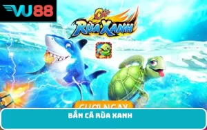 Bắn cá Rùa xanh