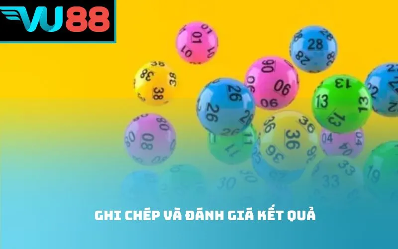 Ghi chép và đánh giá kết quả