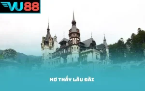 Mơ thấy lâu đài
