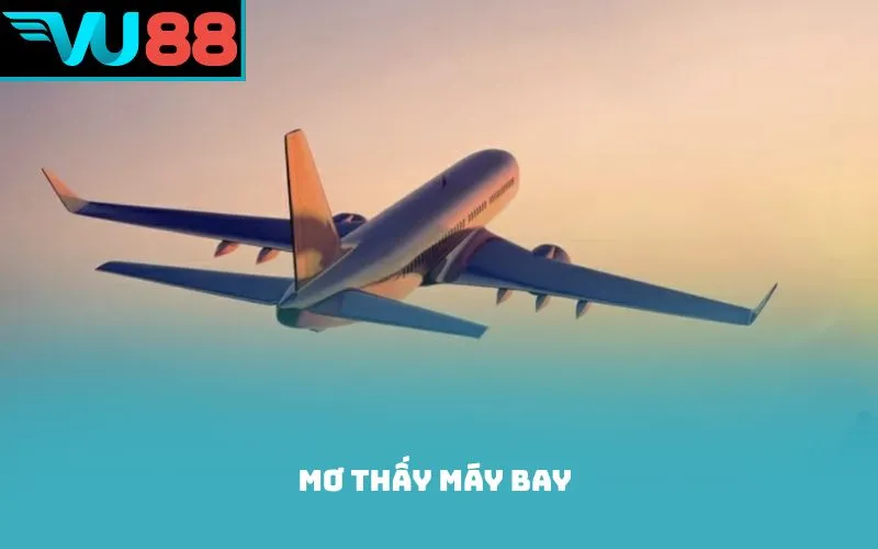 mơ thấy máy bay